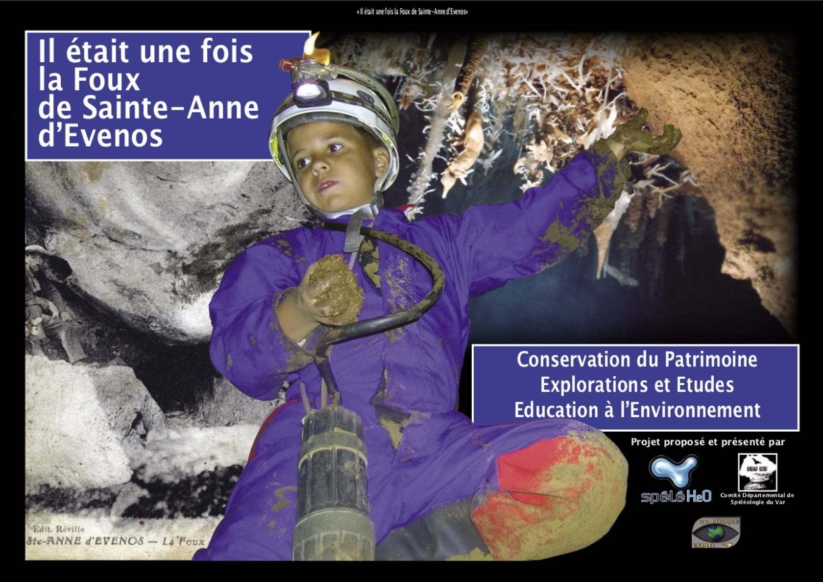 Projet : "Il était une fois la Foux de Sainte-Anne d'Evenos"
